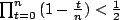 $\prod_{t=0}^{n}{(1-\frac{t}{n})}
		< \frac{1}{2}$