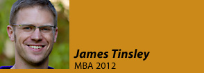 James Tinsley, MBA 2012