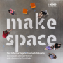 Make Space