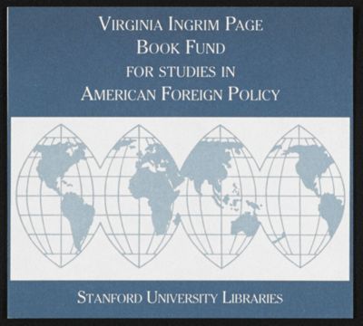 Virginia Ingrim Page Book Fund for Studies in American Foreign Policy