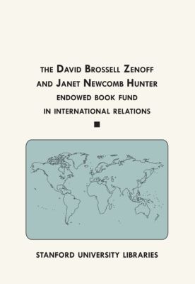 The David Brossell Zenoff and Janet Newcomb Hunter Endowed Book Fund in International Relations